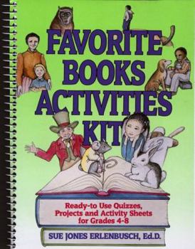 Paperback Favorite Books Activities Kit: Ready-To-Use Quizzes, Projects, and Activity Sheets for Grades 4-8 Book