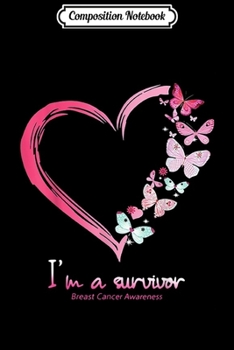 Paperback Composition Notebook: I'm A Survivor Breast Cancer Awareness Journal/Notebook Blank Lined Ruled 6x9 100 Pages Book