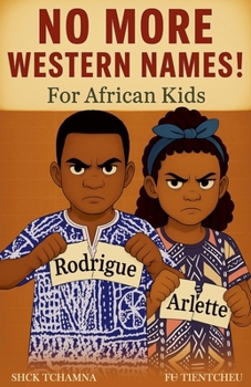 Paperback No More Western Names! for African Kids Book