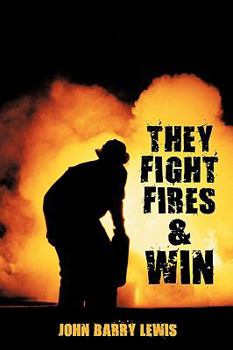 Paperback They Fight Fires and Win Book