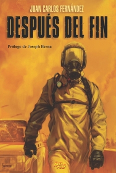 DESPUÉS DEL FIN (Spanish Edition)