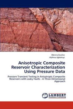 Paperback Anisotropic Composite Reservoir Characterization Using Pressure Data Book