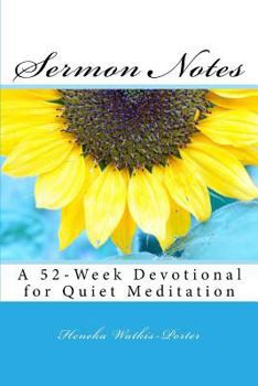 Paperback Sermon Notes: A 52-Week Devotional for Quiet Meditation Book