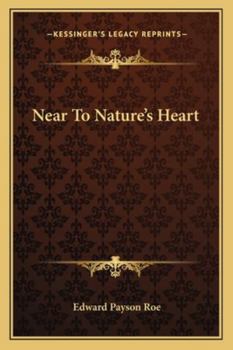 Paperback Near To Nature's Heart Book