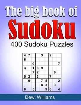 Paperback The big book of Sudoku: 400 Sudoku Puzzles Book