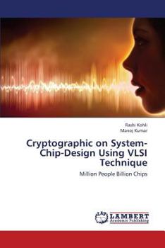 Paperback Cryptographic on System-Chip-Design Using VLSI Technique Book