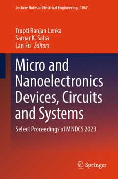 Paperback Micro and Nanoelectronics Devices, Circuits and Systems: Select Proceedings of Mndcs 2023 Book