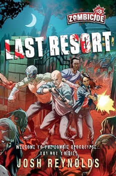 Paperback Last Resort: A Zombicide Novel Book
