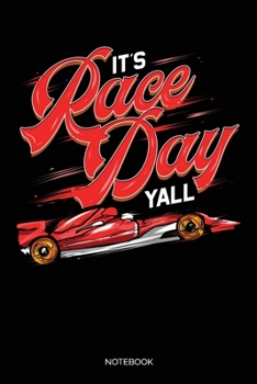 Paperback It's Race Day Yall: Dot Grid Journal 6x9 - Drag Car Racing Notebook I Funny Gift for Street Motorsports Lovers Book