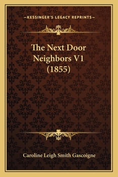 Paperback The Next Door Neighbors V1 (1855) Book