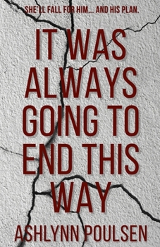 Paperback It Was Always Going to End This Way Book
