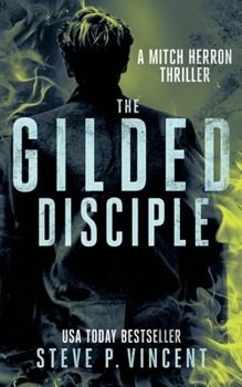 Paperback The Gilded Disciple: Mitch Herron 8 Book