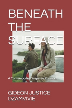 Paperback Beneath the Surface: Contemporary Suspense Romance Book
