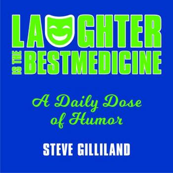 Paperback Laughter Is the Best Medicine: A Daily Dose of Humor Book