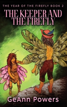 The Keeper And The Firefly