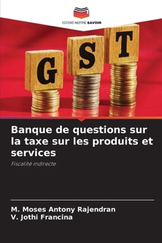 Paperback Banque de questions sur la taxe sur les produits et services [French] Book