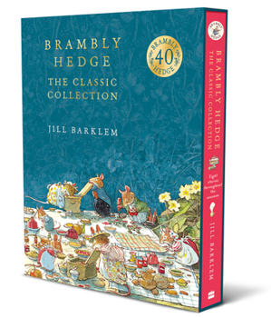 Hardcover Brambly Hedge: The Classic Collection Book