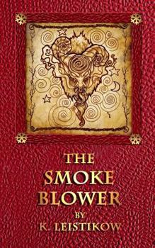 The Smoke Blower: A Grown-Up Christmas Tale