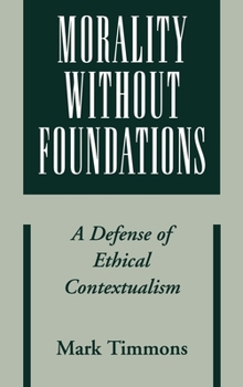 Hardcover Morality Without Foundations Book