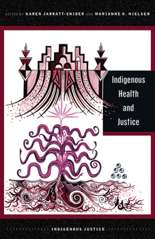 Paperback Indigenous Health and Justice Book