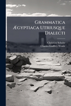 Paperback Grammatica Ægyptiaca Utriusque Dialecti [Latin] Book