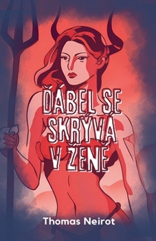 Ďábel se skrývá v zeně