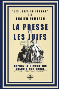 Paperback La presse et les juifs [French] Book