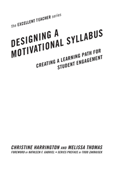 Hardcover Designing a Motivational Syllabus: Creating a Learning Path for Student Engagement Book