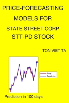 Paperback Price-Forecasting Models for State Street Corp STT-PD Stock Book