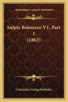 Paperback Sulpiz Boisseree V1, Part 1 (1862) [German] Book