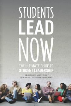 Paperback Students Lead Now: The Ultimate Guide to Student Leadership Book