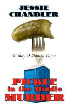 Hardcover Pickle In The Middle Murder (A Shay O'Hanlon Caper) [Large Print] Book
