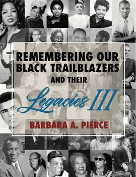 Paperback Remembering Our Black Trailblazers and Their Legacies III Book