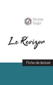 Paperback Le Révizor de Nicolas Gogol (fiche de lecture et analyse complète de l'oeuvre) [French] Book