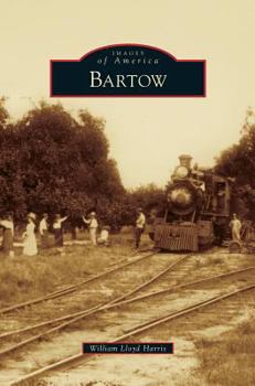 Bartow - Book  of the Images of America: Florida