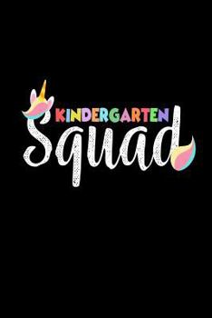 Paperback Kindergarten Squad: Unicorn Kindergartener Novelty Writing Notebook For Girls Book