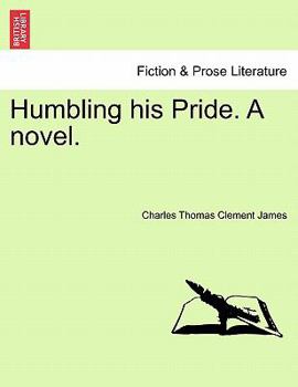 Paperback Humbling His Pride. a Novel. Book