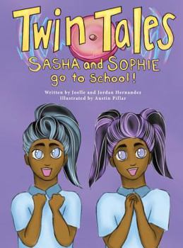 Hardcover Twin Tales: Sasha & Sophie go to School Book