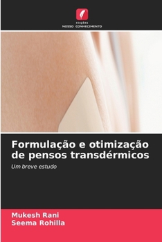 Paperback Formulação e otimização de pensos transdérmicos [Portuguese] Book