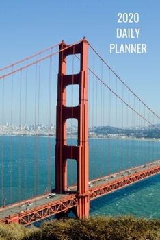 Paperback 2020 Daily Planner: Golden Gate Bridge; January 1, 2020 - December 31, 2020; 6" x 9" Book