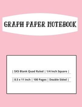 Graph Paper Notebook: 5x5 Blank Quad Rule | 100 Double Sided Pages | Large 8.5 x 11 Composition Notebook For Girls