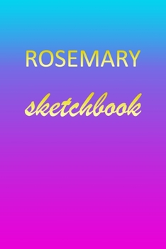 Paperback Rosemary: Sketchbook - Blank Imaginative Sketch Book Paper - Pink Blue Gold Custom Letter R Personalized Cover - Teach & Practic Book