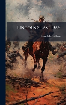 Hardcover Lincoln's Last Day Book