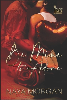 Paperback Be Mine to Adore Book