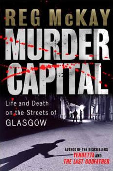 Paperback Murder Capital: Life and Death on Glasgow's Streets Book