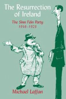 Electronics The Resurrection of Ireland: The Sinn Féin Party, 1916-1923 Book