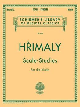 Paperback Hrimaly - Scale Studies for Violin: Schirmer Library of Classics Volume 842 Book