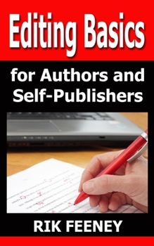 Paperback Editing Basics for Authors & Self-Publishers Book