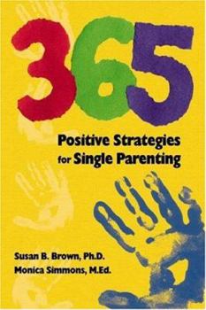 Paperback 365 Positive Strategies for Single Parenting Book
