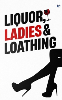 Paperback Liquor, Ladies & Loathing Book
